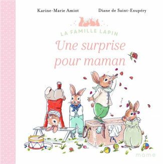 amiot-karine-marie-3b-saint-exupery-diane-de-la-famille-lapin-une-surprise-pour-maman_0