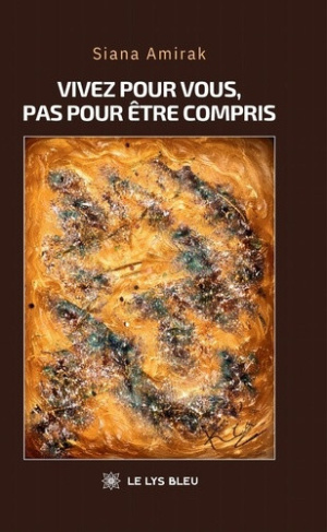 amirak-siana-vivez-pour-vous-pas-pour-etre-compris_0