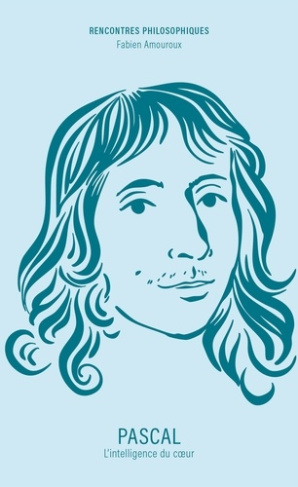amouroux-fabien-pascal-l-intelligence-du-coeur_0