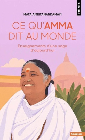amritanandamayi-mata-ce-qu-amma-dit-au-monde-enseignements-d-une-sage-d-aujourd-hui-nouvelle-edition_0