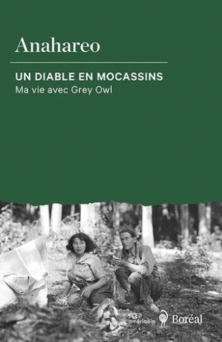 anahareo-un-diable-en-mocassins-ma-vie-avec-grey-owl_0