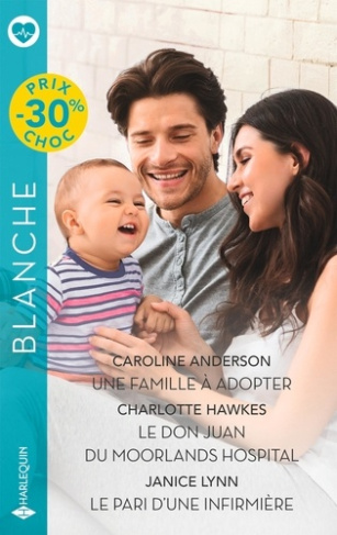 anderson-caroline-3b-hawkes-charlotte-3b-lynn-janice-une-famille-a-adopter-le-don-juan-du-moorlands-hospital-le-pari-d-une-infirmiere_0