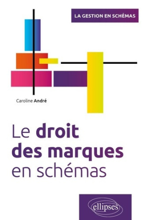 andre-caroline-le-droit-des-marques-en-schemas_0