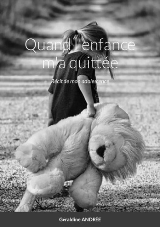 andree-geraldine-quand-l-enfance-m-a-quittee-recit-de-mon-adolescence_0