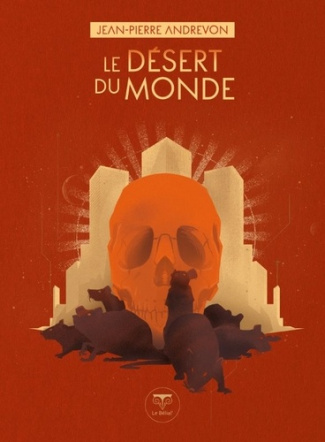 andrevon-jean-pierre-girard-olivier-le-desert-du-monde-2016_0