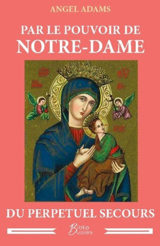 angel-adams-par-pouvoir-de-notre-dame-du-perpetuel-s_0
