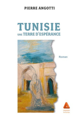 angotti-pierre-tunisie-une-terre-d-esperance_0
