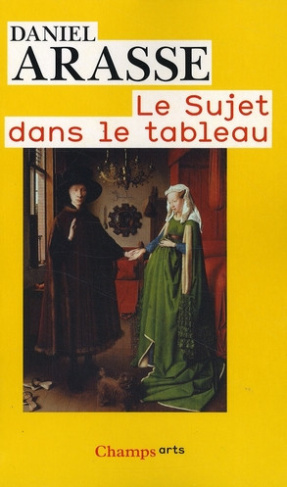 arasse-daniel-le-sujet-dans-le-tableau-essais-d-iconographie-analytique_0