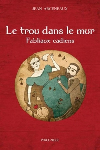arceneaux-jean-le-trou-dans-le-mur-fabliaux-cadiens_0