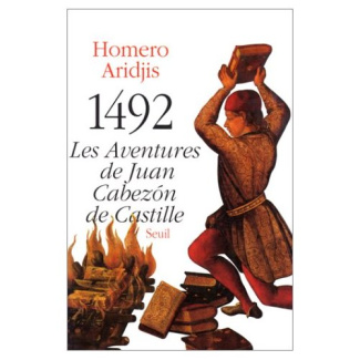 aridjis-homero-1492-les-aventures-de-juan-cabezaon-de-castille_0