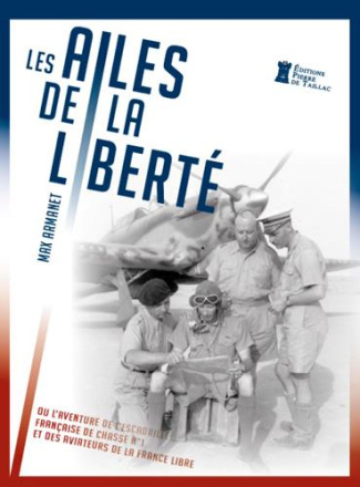 armanet-max-les-ailes-de-la-liberte-l-epopee-du-desert-de-l-escadrille-francaise-de-chasse-n-1_0