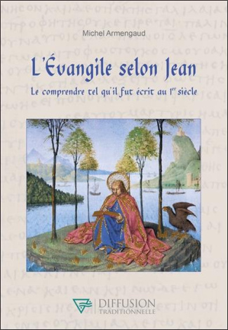 armengaud-michel-l-evangile-selon-jean-le-comprendre-tel-qu-il-fut-ecrit-au-ier-siecle_0