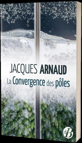 arnaud-jacques-la-convergence-des-poles_0