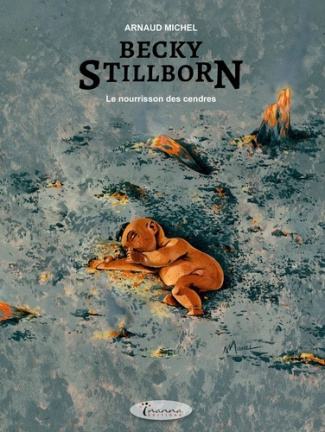 arnaud-michel-becky-stillborn-tome-3-le-nourrisson-des-cendres_0