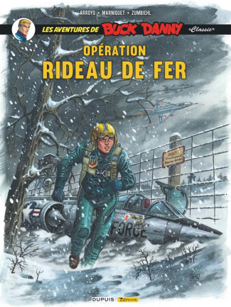 arroyo-jean-michel-3b-marniquet-frederic-3b-zumbiehl-les-aventures-de-buck-danny-classic-tome-5-operation-rideau-de-fer_0