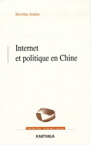 arsene-severine-internet-et-politique-en-chine-les-contours-normatifs-de-la-contestation_0