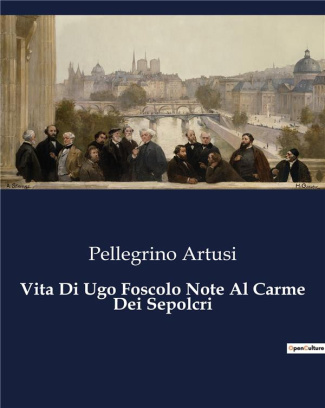 artusi-pellegrino-vita-di-ugo-foscolo-note-al-carme-dei-se-9735_0