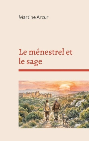 arzur-martine-menestrel-et-sage-un-roman-initiatique-au-temps_0