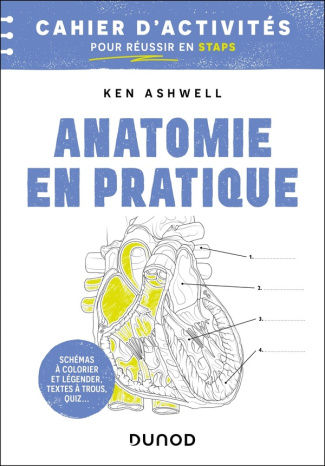 ashwell-ken-anatomie-en-pratique-cahier-d-activites-pour-reussir-en-staps-colorier-annoter-memoriser_0
