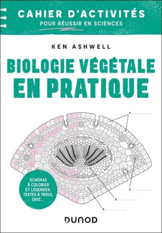 ashwell-ken-biologie-vegetale-en-pratique-cahier-d-activites-pour-reussir-en-sciences-colorier-annoter-memo_0