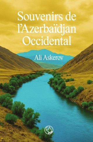 askerov-ali-souvenirs-de-l-azerbaidjan-occidental-biographie_0