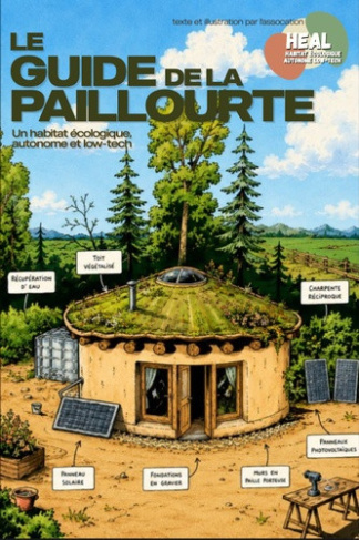 association-heal-le-guide-de-la-paillourte-un-habitat-ecologique-autonome-et-low-tech_0