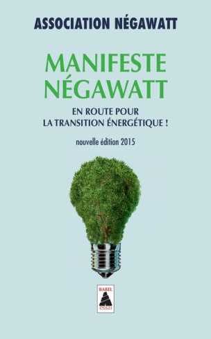 association-negawatt-manifeste-negawatt-en-route-pour-la-transition-energetique_0