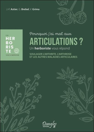 astier-jean-francois-3b-grima-valerie-3b-brebel-gael-pourquoi-j-ai-mal-aux-articulations-soulager-l-arthrose-l-arthrite-et-les-autres-maladies-articul_0