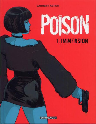 astier-laurent-cellule-poison-tome-1-immersion_0