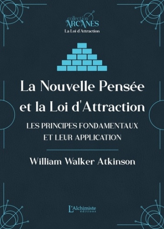 atkinson-william-walker-la-nouvelle-pensee-et-la-loi-d-attraction-les-principes-fondamentaux-et-leur-application_0