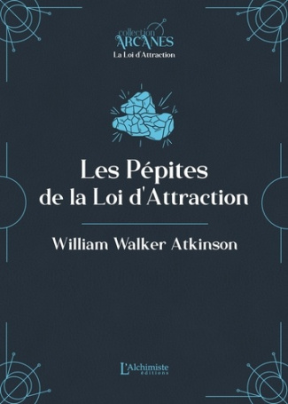 atkinson-william-walker-les-pepites-de-la-loi-d-attraction_0