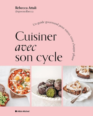 attali-rebecca-cuisiner-avec-son-cycle-50-recettes-gourmandes-pour-ne-plus-subir-son-cycle_0