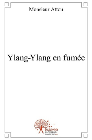 attou-monsieur-ylang-ylang-en-fumee_0