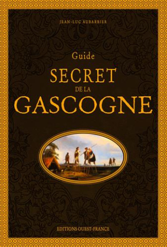 aubarbier-jean-luc-guide-secret-de-la-gascogne_0