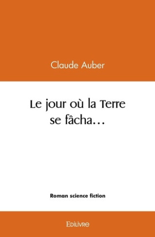 auber-claude-le-jour-ou-la-terre-se-facha_0