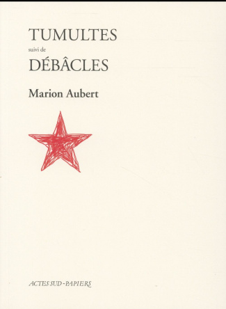 aubert-marion-tumultes-suivi-de-debacles_0