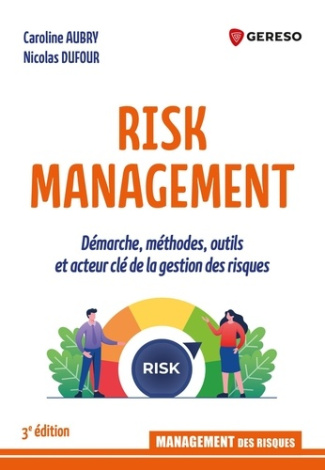 aubry-caroline-dufour-nicolas-risk-management-methodes-de-gestion-des-risques-organisation-et-positionnement-de-la-fonction-ris_0