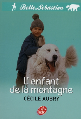 aubry-cecile-belle-et-sebastien-tome-1-l-enfant-de-la-montagne_0