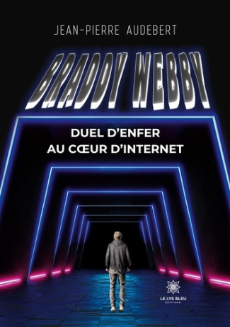 audebert-jean-pierre-braddy-webby-duel-d-enfer-au-coeur-d-internet_0