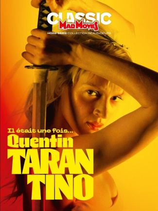 audebert-sixtine-cau-francois-delelee-cedric-mad-movies-hs-n-90-quentin-tarantino-il-etait-une-fois-quentin-tarantino_0