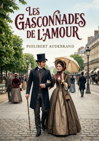 audebrand-philibert-gasconnades-de-amour-des-scenes-de-la-vie-parisienn_0