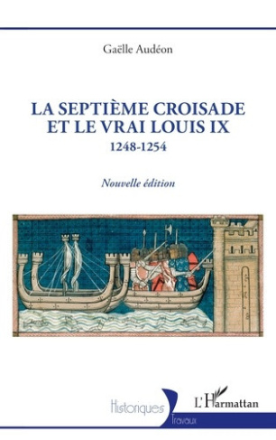 audeon-gaelle-la-septieme-croisade-et-le-vrai-louis-ix_0