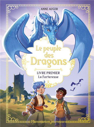 auger-anne-girard-eloise-le-peuple-des-dragons-tome-1-la-forteresse_0