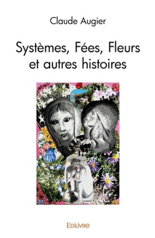 augier-claude-systemes-fees-fleurs-et-autres-histoires_0