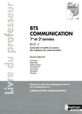 aujard-pascale-bigot-stephane-desvergnes-steph-bts-communication-1re-et-2e-annees-bloc-2-concevoir-et-mettre-en-oeuvre-des-solutions-de-communicat_0