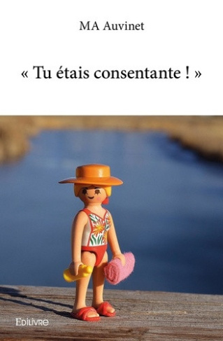 auvinet-ma-tu-etais-consentante_0