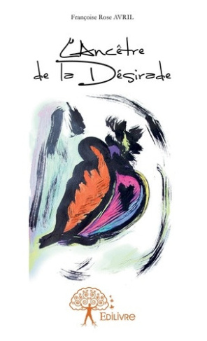 avril-francoise-rose-l-ancetre-de-la-desirade_0