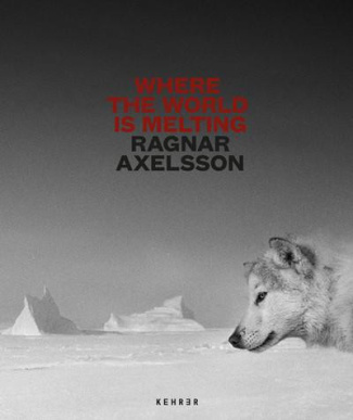 axelsson-ragnar-where-the-world-is-melting-by-ragnar-axelsson_0