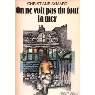 aymard-christiane-on-ne-voit-pas-du-tout-la-mer_0
