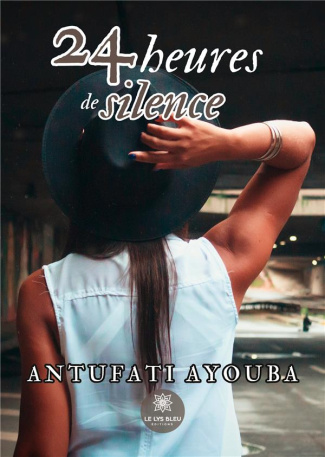ayouba-antufati-24-heures-de-silence_0